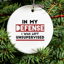 DistinctInk® Hanging Ceramic Christmas Tree Ornament with Gold String - Great Gift / Present - 2 3/4 inch Diameter - In My Defense, I Was Left Unsupervised