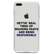 DistinctInk® Clear Shockproof Hybrid Case for Apple iPhone / Samsung Galaxy / Google Pixel - Getting' Tired of Pants & Being Responsible