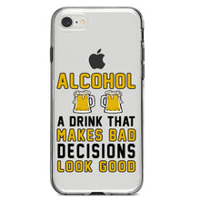 DistinctInk® Clear Shockproof Hybrid Case for Apple iPhone / Samsung Galaxy / Google Pixel - Alcohol Makes Bad Decisions Look Good