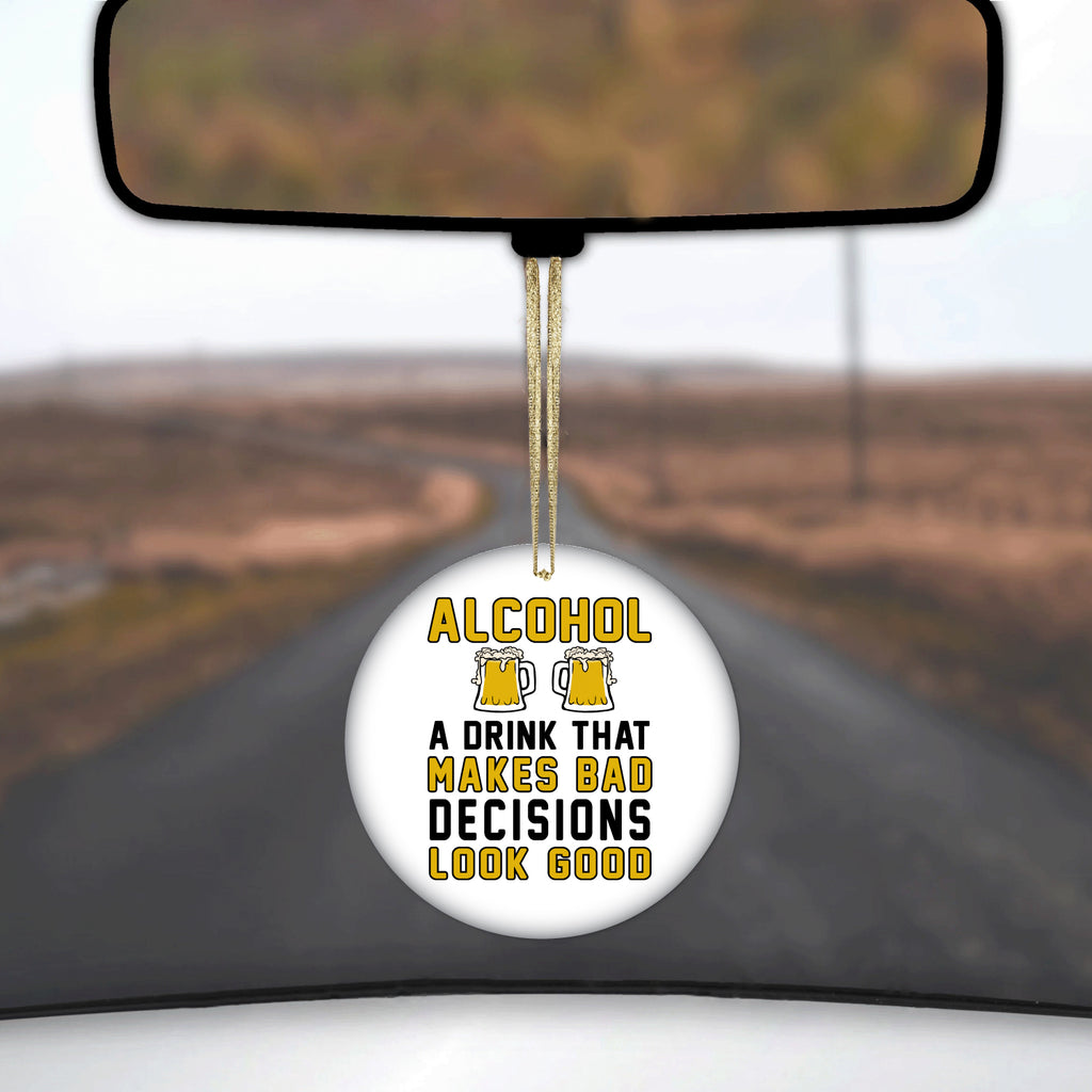 Alcohol Makes Bad Decisions Look Good Ceramic Ornament, view 3