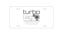 DistinctInk Custom Aluminum Decorative Vanity Front License Plate - Turbo Lag - Giving N/A Cars False Hope