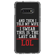 DistinctInk® Clear Shockproof Hybrid Case for Apple iPhone / Samsung Galaxy / Google Pixel - I Swear This Is The Last Car LOL