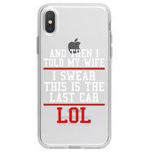 DistinctInk® Clear Shockproof Hybrid Case for Apple iPhone / Samsung Galaxy / Google Pixel - I Swear This Is The Last Car LOL
