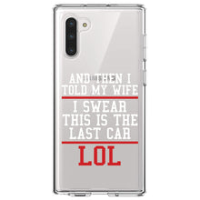 DistinctInk® Clear Shockproof Hybrid Case for Apple iPhone / Samsung Galaxy / Google Pixel - I Swear This Is The Last Car LOL