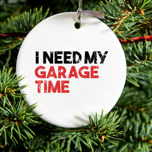DistinctInk® Hanging Ceramic Christmas Tree Ornament with Gold String - Great Gift / Present - 2 3/4 inch Diameter - I Need My Garage Time