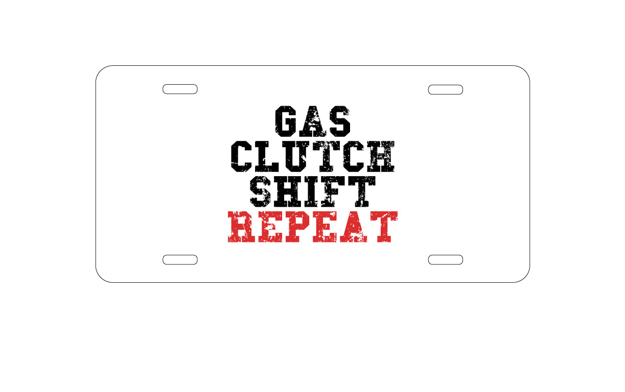 DistinctInk Custom Aluminum Decorative Vanity Front License Plate - Gas Clutch Shift Repeat