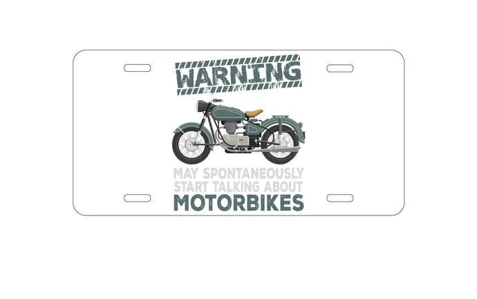 DistinctInk Custom Aluminum Decorative Vanity Front License Plate - Spontaneously Talking About Motorcycles