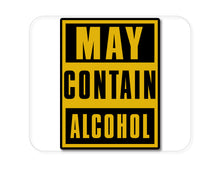 DistinctInk Custom Foam Rubber Mouse Pad - 1/4" Thick - May Contain Alcohol Warning Sign