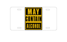 DistinctInk Custom Aluminum Decorative Vanity Front License Plate - May Contain Alcohol Warning Sign