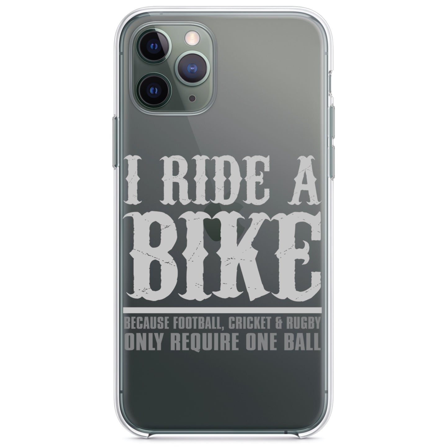 DistinctInk® Clear Shockproof Hybrid Case for Apple iPhone / Samsung Galaxy / Google Pixel - I Ride Bike - Sports Only Require 1 Ball