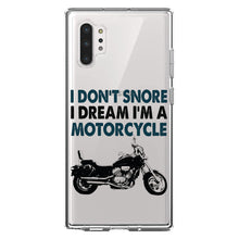 DistinctInk® Clear Shockproof Hybrid Case for Apple iPhone / Samsung Galaxy / Google Pixel - I Don't Snore, I Dream I'm a Motorcycle