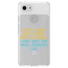 DistinctInk® Clear Shockproof Hybrid Case for Apple iPhone / Samsung Galaxy / Google Pixel - I Don't Smoke, Drink, Drugs - I Lie