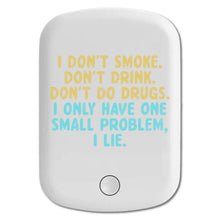 DistinctInk Magnetic Battery Pack, Wireless Portable Charger with USB-C Cable, Compatible with MagSafe iPhone 14 / 13 / 12 Series - I Don't Smoke, Drink, Drugs - I Lie