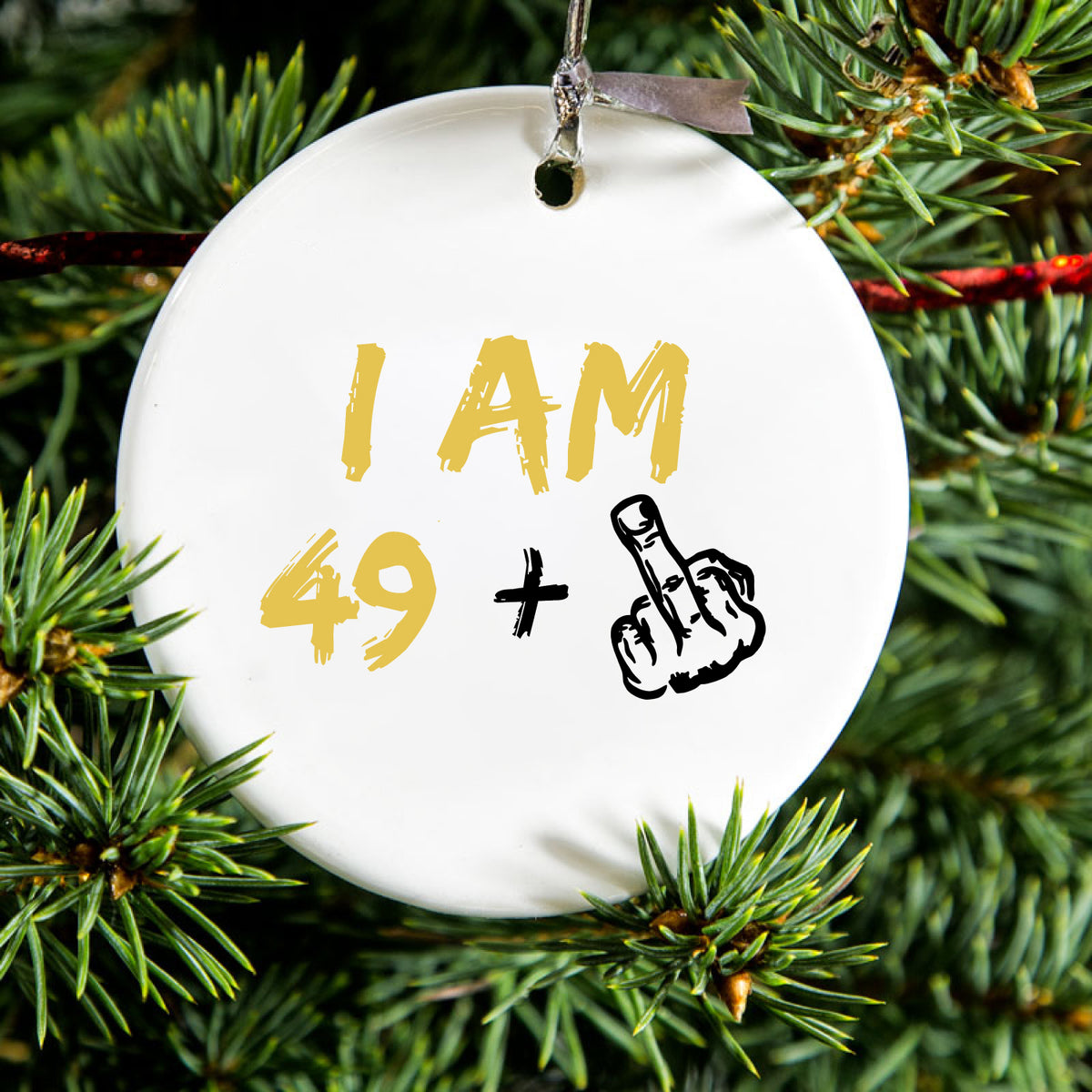 I Am 49 + 1 Middle Finger Ceramic Ornament, view 2