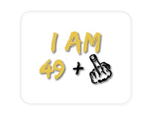 DistinctInk Custom Foam Rubber Mouse Pad - 1/4" Thick - I Am 49 + 1 Middle Finger