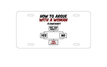 DistinctInk Custom Aluminum Decorative Vanity Front License Plate - How To Argue With a Woman Flowchart