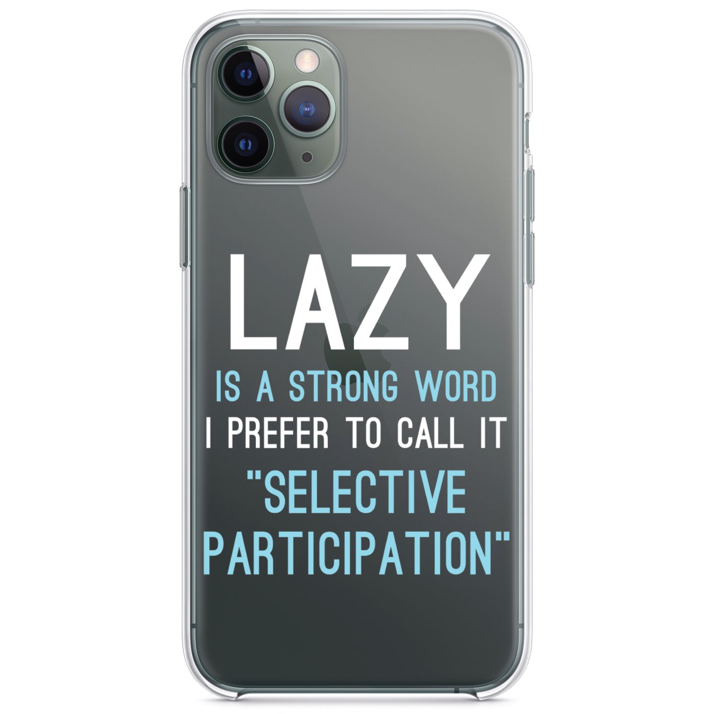 DistinctInk® Clear Shockproof Hybrid Case for Apple iPhone / Samsung Galaxy / Google Pixel - Lazy - Selective Participation
