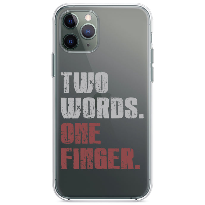 DistinctInk® Clear Shockproof Hybrid Case for Apple iPhone / Samsung Galaxy / Google Pixel - Two Words.  One Finger.