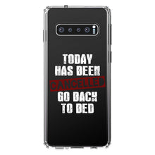 DistinctInk® Clear Shockproof Hybrid Case for Apple iPhone / Samsung Galaxy / Google Pixel - Today Has Been Cancelled.  Go Back to Bed.