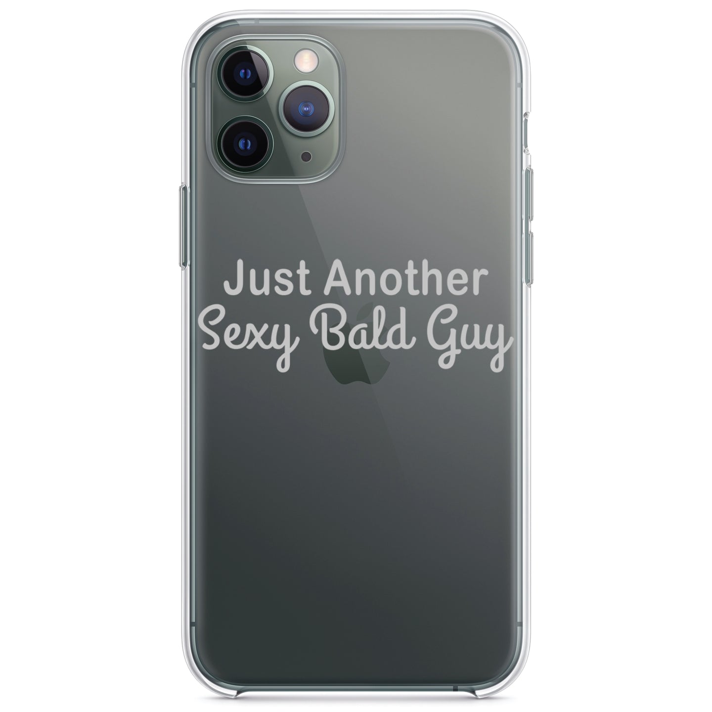 DistinctInk® Clear Shockproof Hybrid Case for Apple iPhone / Samsung Galaxy / Google Pixel - Just Another Sexy Bald Guy