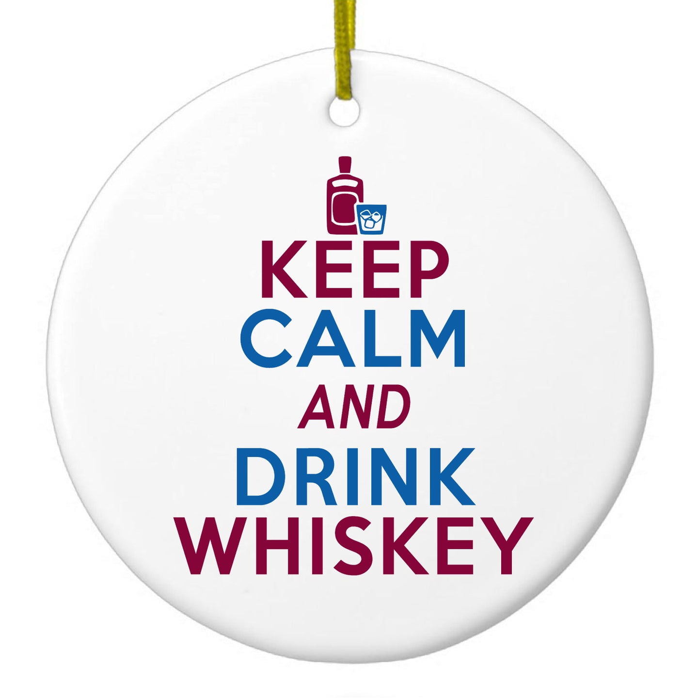 DistinctInk® Hanging Ceramic Christmas Tree Ornament with Gold String - Great Gift / Present - 2 3/4 inch Diameter - Keep Calm and Drink Whiskey