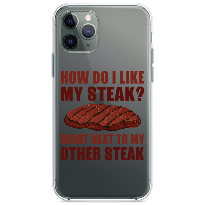 DistinctInk® Clear Shockproof Hybrid Case for Apple iPhone / Samsung Galaxy / Google Pixel - Like My Steak Next to My Other Steak