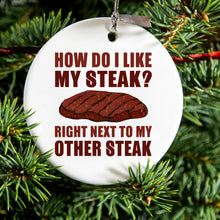 DistinctInk® Hanging Ceramic Christmas Tree Ornament with Gold String - Great Gift / Present - 2 3/4 inch Diameter - Like My Steak Next to My Other Steak