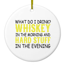 Whiskey in the Morning, Hard Stuff Evening Ceramic Ornament