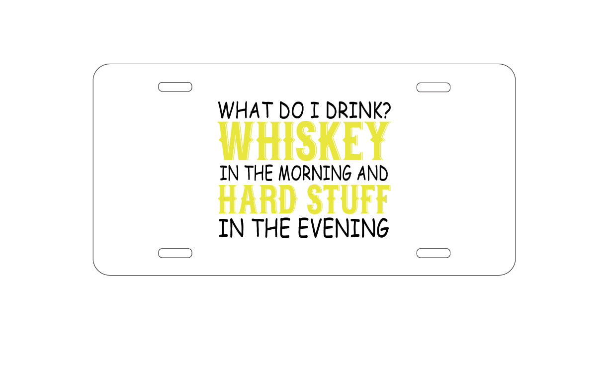 DistinctInk Custom Aluminum Decorative Vanity Front License Plate - Whiskey in the Morning, Hard Stuff Evening