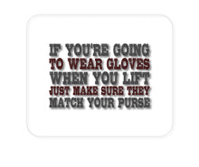 DistinctInk Custom Foam Rubber Mouse Pad - 1/4" Thick - Wear Gloves When You Lift - Match Your Purse