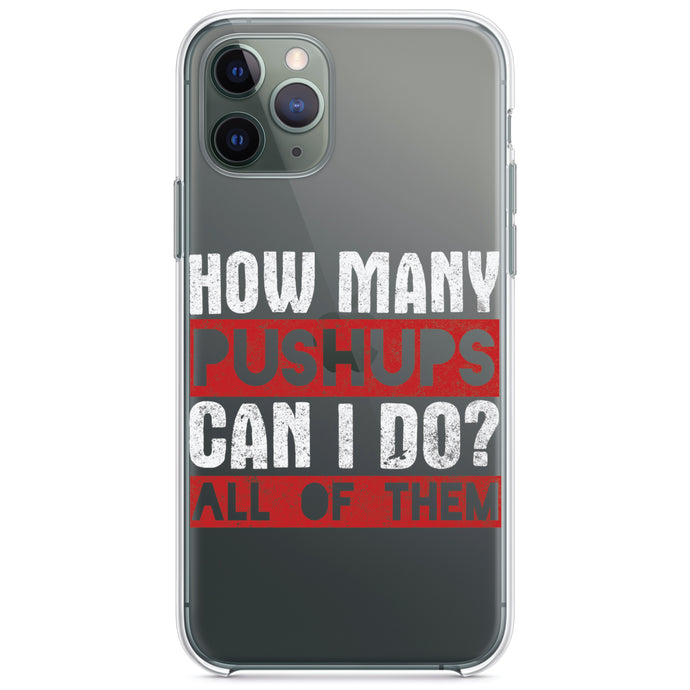 DistinctInk® Clear Shockproof Hybrid Case for Apple iPhone / Samsung Galaxy / Google Pixel - How Many Pushups?  All of Them