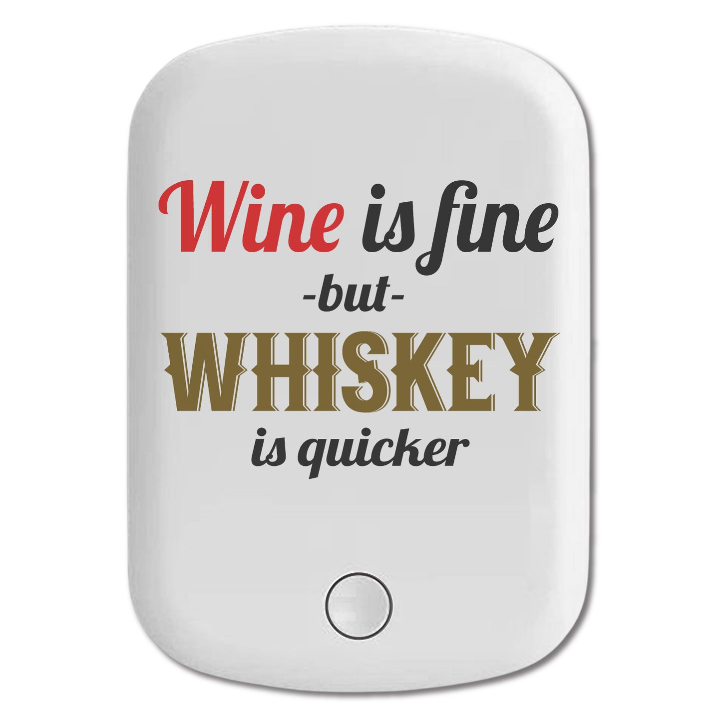DistinctInk Magnetic Battery Pack, Wireless Portable Charger with USB-C Cable, Compatible with MagSafe iPhone 14 / 13 / 12 Series - Wine is Fine But Whiskey is Quicker