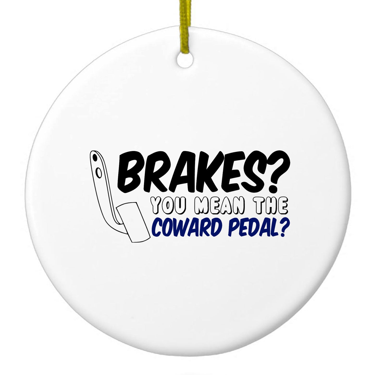 DistinctInk® Hanging Ceramic Christmas Tree Ornament with Gold String - Great Gift / Present - 2 3/4 inch Diameter - Brakes?  The Coward Pedal?