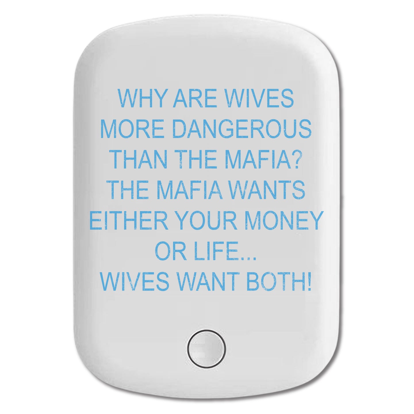 DistinctInk Magnetic Battery Pack, Wireless Portable Charger with USB-C Cable, Compatible with MagSafe iPhone 14 / 13 / 12 Series - Wives More Dangerous Than Mafia?