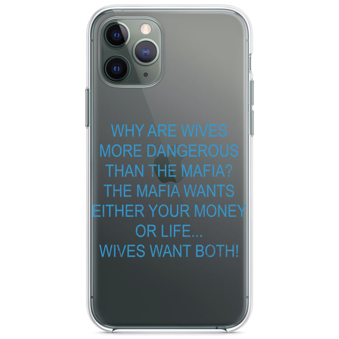 DistinctInk® Clear Shockproof Hybrid Case for Apple iPhone / Samsung Galaxy / Google Pixel - Wives More Dangerous Than Mafia?