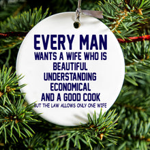 DistinctInk® Hanging Ceramic Christmas Tree Ornament with Gold String - Great Gift / Present - 2 3/4 inch Diameter - Every Man Wants Wife Who is Beautiful