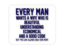 DistinctInk Custom Foam Rubber Mouse Pad - 1/4" Thick - Every Man Wants Wife Who is Beautiful
