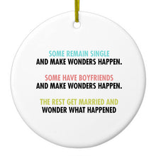 DistinctInk® Hanging Ceramic Christmas Tree Ornament with Gold String - Great Gift / Present - 2 3/4 inch Diameter - Some Single, Some Boyfriends, Rest Married