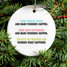 DistinctInk® Hanging Ceramic Christmas Tree Ornament with Gold String - Great Gift / Present - 2 3/4 inch Diameter - Some Single, Some Boyfriends, Rest Married