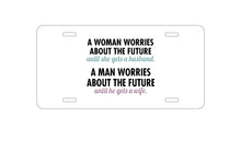 DistinctInk Custom Aluminum Decorative Vanity Front License Plate - Worries About the Future Until Married