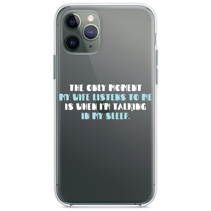 DistinctInk® Clear Shockproof Hybrid Case for Apple iPhone / Samsung Galaxy / Google Pixel - Life Only Listens When I Talk In My Sleep