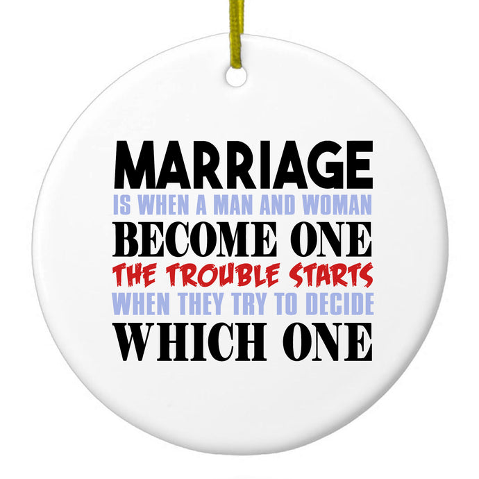 Marriage Trouble Starts Ceramic Ornament