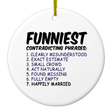 DistinctInk® Hanging Ceramic Christmas Tree Ornament with Gold String - Great Gift / Present - 2 3/4 inch Diameter - Funniest Contradicting Phrases - Married