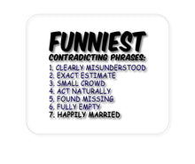 DistinctInk Custom Foam Rubber Mouse Pad - 1/4" Thick - Funniest Contradicting Phrases - Married