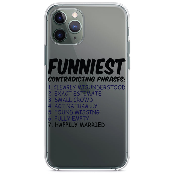 DistinctInk® Clear Shockproof Hybrid Case for Apple iPhone / Samsung Galaxy / Google Pixel - Funniest Contradicting Phrases - Married