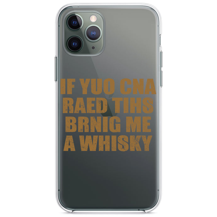 DistinctInk® Clear Shockproof Hybrid Case for Apple iPhone / Samsung Galaxy / Google Pixel - If You Can Read This Brink Me a Whiskey