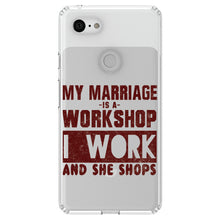 DistinctInk® Clear Shockproof Hybrid Case for Apple iPhone / Samsung Galaxy / Google Pixel - Marriage is Workshop - I Work She Shops