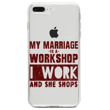 DistinctInk® Clear Shockproof Hybrid Case for Apple iPhone / Samsung Galaxy / Google Pixel - Marriage is Workshop - I Work She Shops