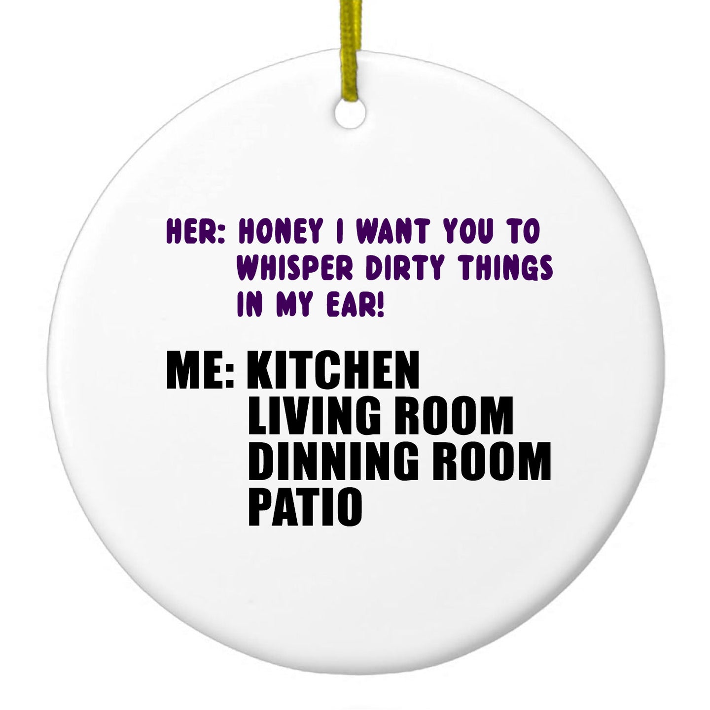 DistinctInk® Hanging Ceramic Christmas Tree Ornament with Gold String - Great Gift / Present - 2 3/4 inch Diameter - Whisper Dirty Things In My Ear Marriage
