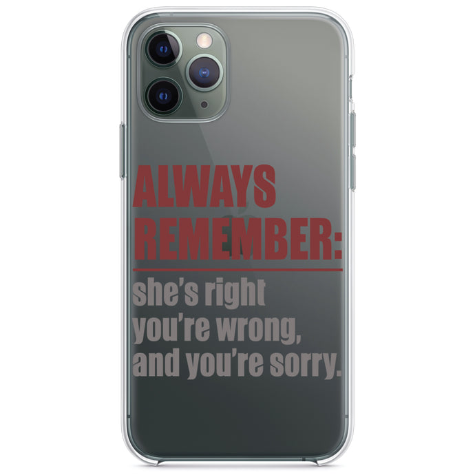 DistinctInk® Clear Shockproof Hybrid Case for Apple iPhone / Samsung Galaxy / Google Pixel - Remember: She's Right You're Wrong
